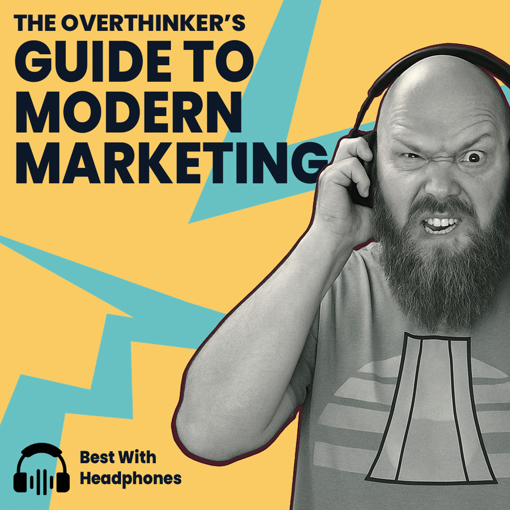 The Overthinker's Guide to Modern Marketing cover art
