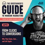 Episode 11: From Clicks to Conversions - Why They Came, Saw and Left Again.