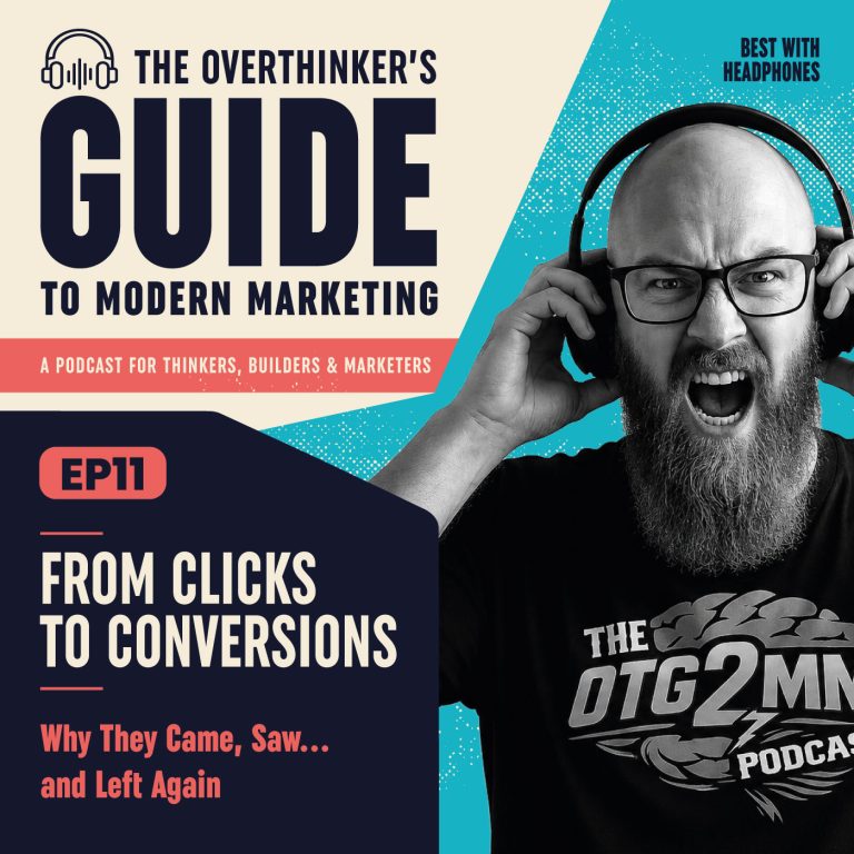 Episode 11: From Clicks to Conversions - Why They Came, Saw and Left Again.