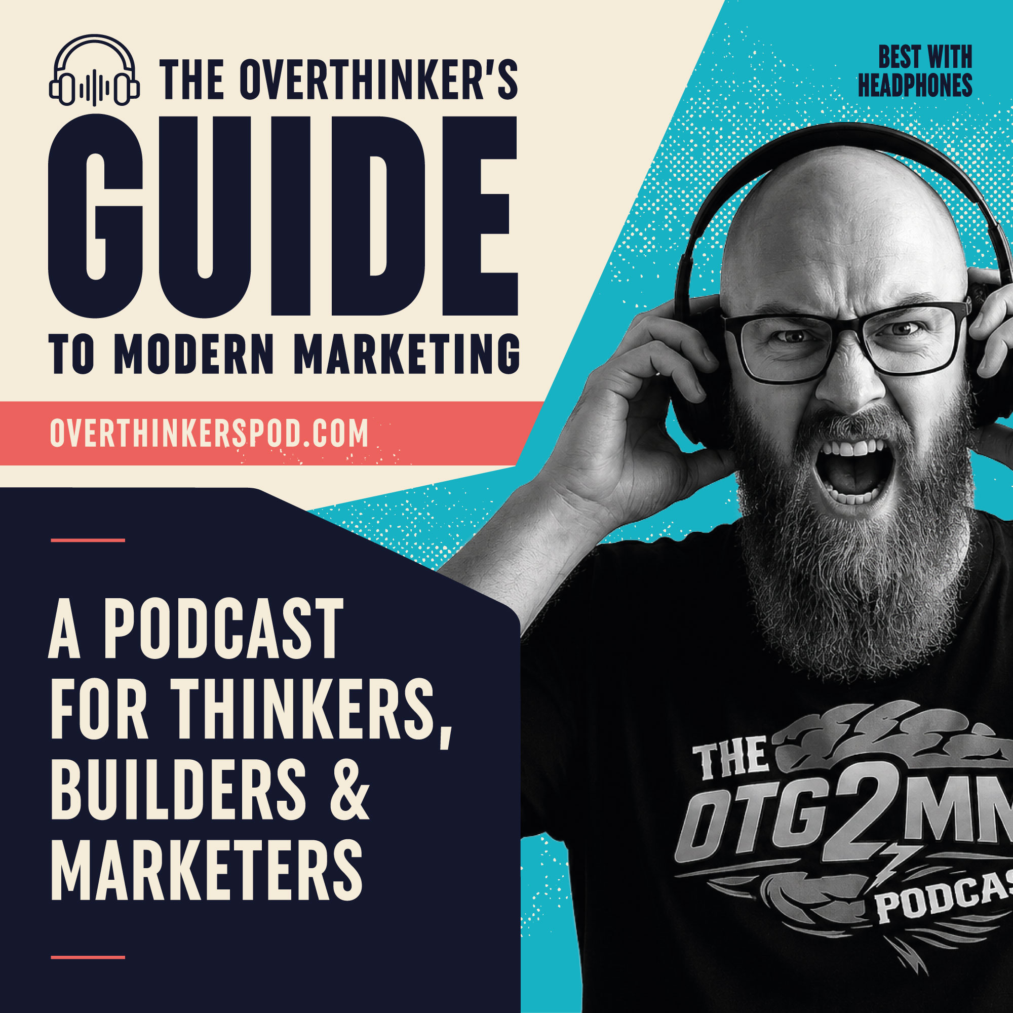 The Overthinker's Guide to Modern Marketing Podcast The Overthinker's Guide to Modern Marketing Podcast