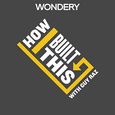 How I Built This Podcast How I Built This Podcast