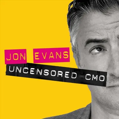 Uncensored CMO Podcast Uncensored CMO Podcast